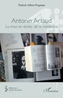 Antonin Artaud, La mise en échec de la médecine