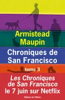 3, Chroniques de San Francisco - tome 3