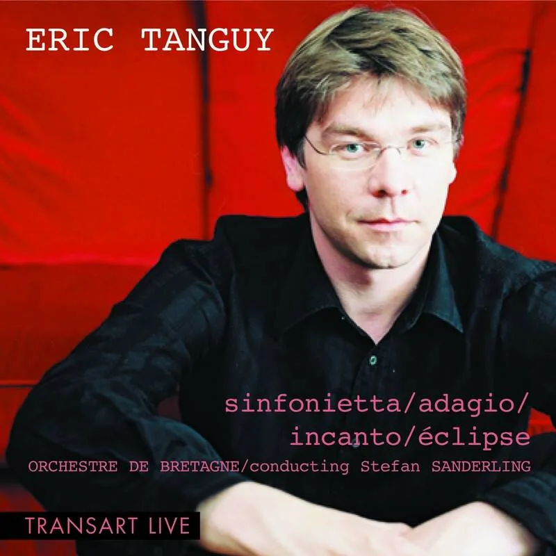 CD, Vinyles Musique classique Musique classique TANGUY / Sinfonetta, Adagio, Incanto, Eclipse Orchestre de Bretagne / Tanguy Eric / Sanderling Stefan