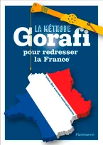 Méthode Gorafi pour redresser la France, Niveau débutant