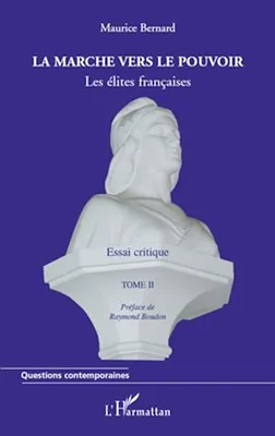 La marche vers le pouvoir (Tome II), Les élites françaises - Essai critique
