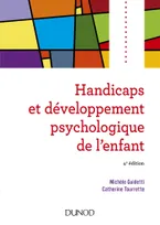 Handicaps et développement psychologique de l'enfant - 4e éd.