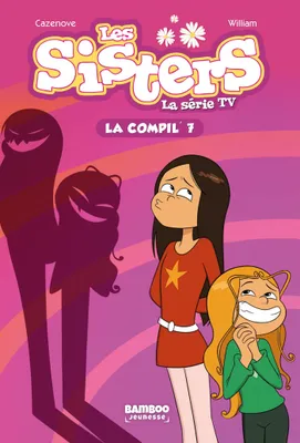 7, Les Sisters - La Série TV - La Compil 07