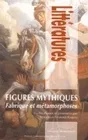 Figures mythiques, Fabrique et métamorphoses