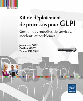 Kit de déploiement de processus pour GLPI - gestion des requêtes de services, incidents et problèmes