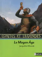 Contes et légendes:Le Moyen Âge