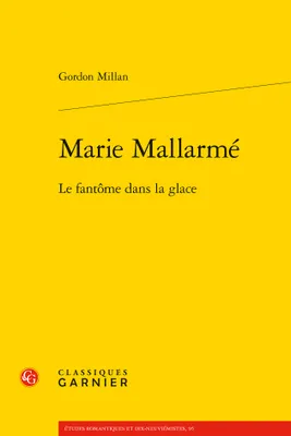 Marie Mallarmé, Le fantôme dans la glace