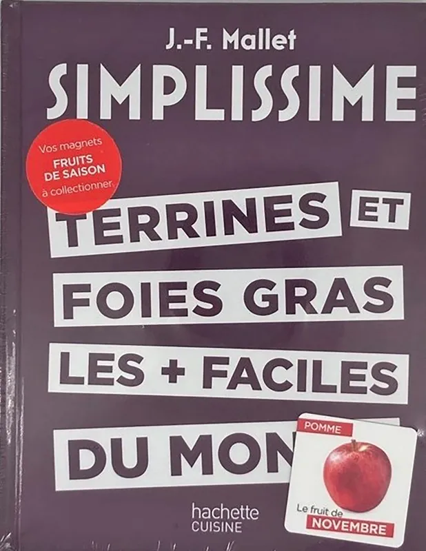Livres Loisirs Gastronomie Cuisine SIMPLISSIME - TERRINES ET FOIES GRAS avec magnet Jean-François Mallet