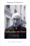 Ambassadeur du Christ, Autobiographie