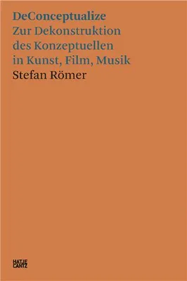 Stefan ROmer DeConceptualize (German edition) /allemand