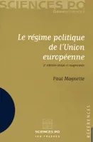 Le régime politique de l'Union européenne, 2e édition revue et augmentée