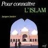 POUR CONNAITRE L'ISLAM