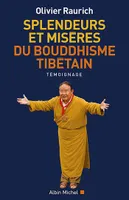 Splendeurs et misères du bouddhisme tibétain, Trente ans auprès d'un maître abuseur