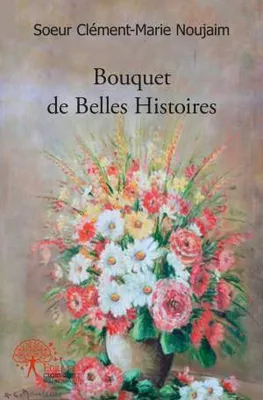 Bouquet de Belles Histoires