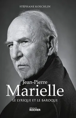 Jean-Pierre Marielle, Le lyrique et le baroque