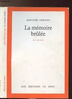 La Mémoire brûlée, roman