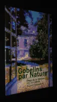 Gobelins par Nature : Eloge de la verdure, XVIe - XXIe suècle (9 avril 2013 - 19 janvier 2014)