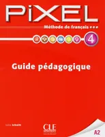 Pixel de francais 4 - guide pedagogique, Prof
