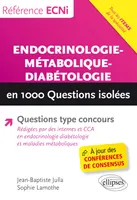 Endocrinologie, métabolique, diabétologie,  en 1.000 questions isolées