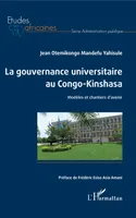 La gouvernance universitaire au Congo-Kinshasa, Modèles et chantiers d'avenir