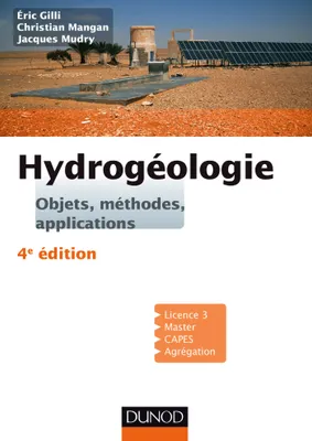 Hydrogéologie - 4e éd. - Objets, méthodes, applications, Objets, méthodes, applications