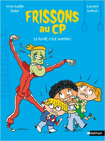 Jeux et Jouets Livres Livres pour les  6-9 ans Premières lectures Frissons au CP - Lundi, c'est zombie ! Anne-Gaëlle Balpe