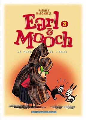 Earl & Mooch, 3, EARL ET MOOCH T03 LA PEAU DE L'OURS
