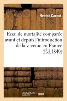 Essai de mortalité comparée avant et depuis l'introduction de la vaccine en France