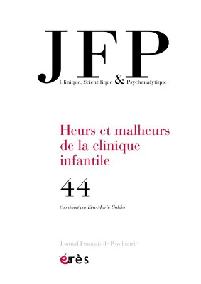 JFP 44 - LA CLINIQUE INFANTILE