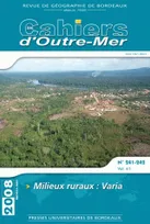Les cahiers d'Outre-Mer, n°241-242/tome LXI, Janv.-juin 2008. Milieux ruraux : varia