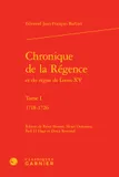 1, Chronique de la Régence et du règne de Louis XV, 1718-1726