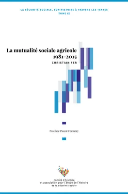 La mutualité sociale agricole 1981-2015