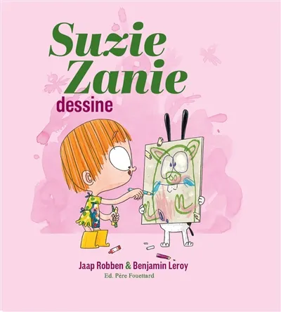 Livres Jeunesse de 3 à 6 ans Albums Suzie Zanie dessine Jaap Robben