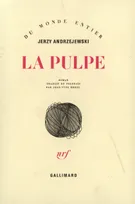 La Pulpe, roman