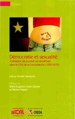 Démocratie et sexualité - politisation de la pilule du lendemain dans le Chili de la Concertación, 1990-2010, politisation de la pilule du lendemain dans le Chili de la Concertación, 1990-2010