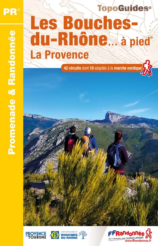 Livres Loisirs Voyage Guide de voyage Les Bouches-du-Rhône à pied, La Provence COLLECTIF
