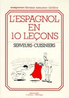 Espagnol en 10 leçons, serveurs-cuisiniers