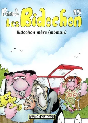 Les Bidochon, 15, BIDOCHON T15 (PF) MERE (LES)