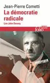 La démocratie radicale / lire John Dewey, Lire John Dewey