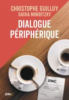 Dialogue périphérique, Comment les classes populaires reprennent le pouvoir