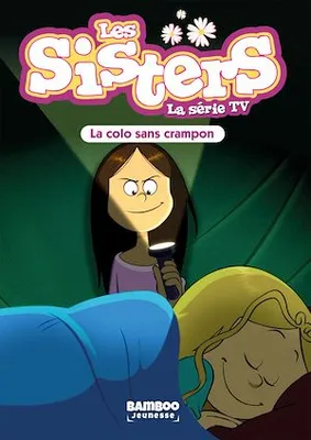 Les Sisters - La Série TV - Poche - tome 61, La colo sans crampon