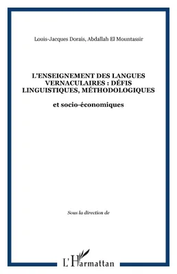 L'enseignement des langues vernaculaires : défis linguistiques, méthodologiques, et socio-économiques