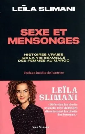 Livres Sciences Humaines et Sociales Géopolitique Sexe et mensonges Leïla Slimani