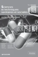 Sciences et techniques sanitaires et sociales Tle Bac ST2S Guide pédagogique