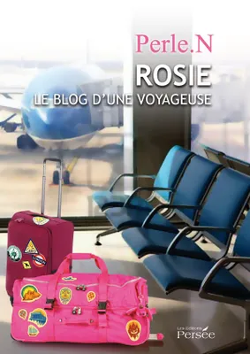 Rosie, le blog d'une voyageuse, récit