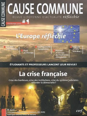 Cause Commune, 1, L'Europe réfléchie, la crise française, L'Europe réfléchie, la crise française