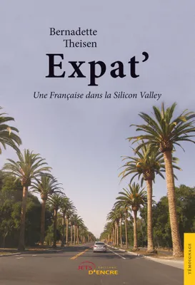 Expat' - Une Française dans la Silicon Valley