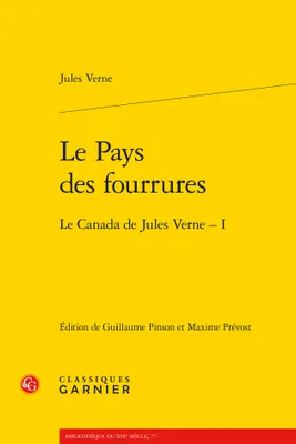 Le Canada de Jules Verne, 1, Le pays des fourrures, Le Canada de Jules Verne - I