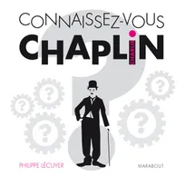 Quizz : Connaissez-vous Chaplin
