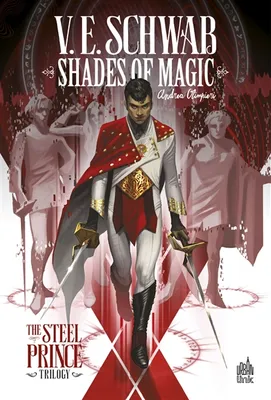 1, Shades of magic, The steel prince trilogy